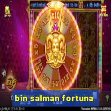 bin salman fortuna