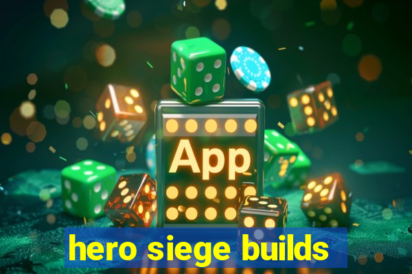 hero siege builds