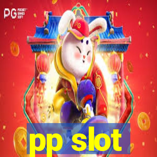 pp slot