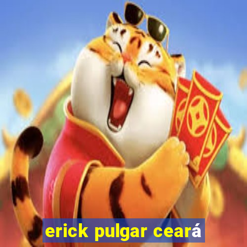 erick pulgar ceará