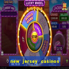 new jersey casinos atlantic city