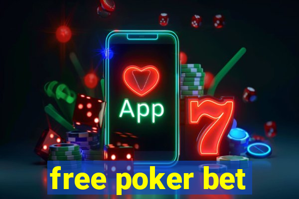 free poker bet