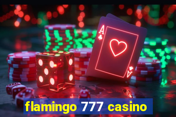 flamingo 777 casino