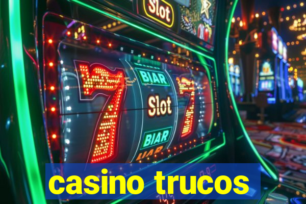 casino trucos