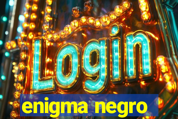 enigma negro