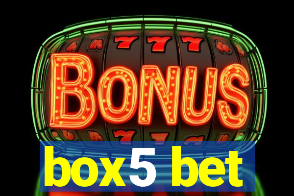 box5 bet