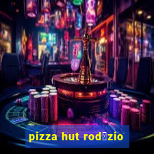 pizza hut rod铆zio