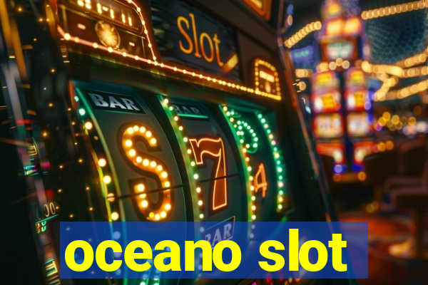 oceano slot