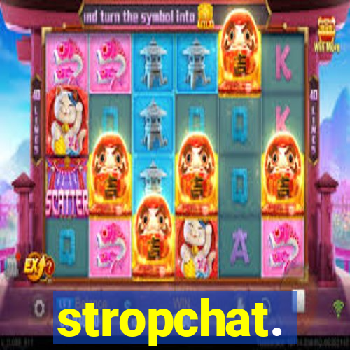 stropchat.