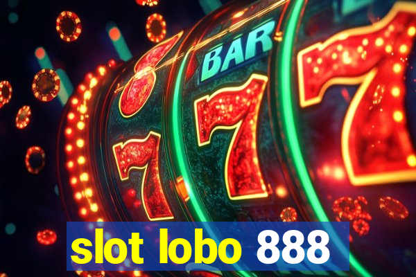 slot lobo 888