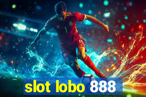 slot lobo 888