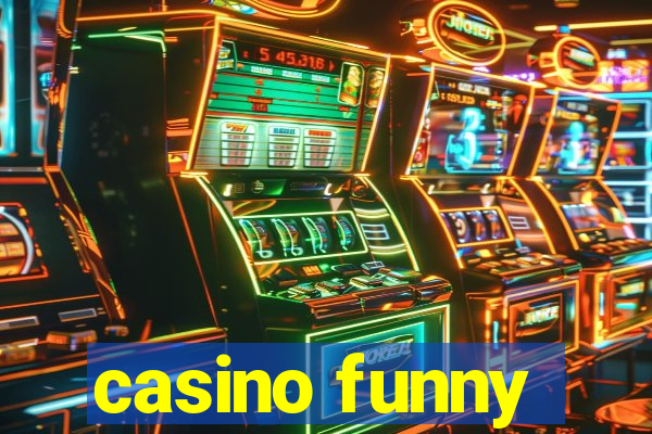 casino funny