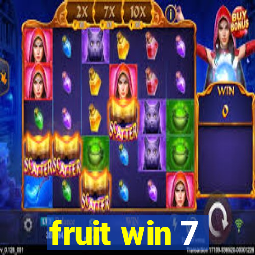 fruit win 7