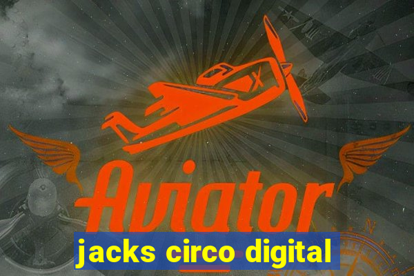 jacks circo digital