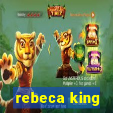 rebeca king