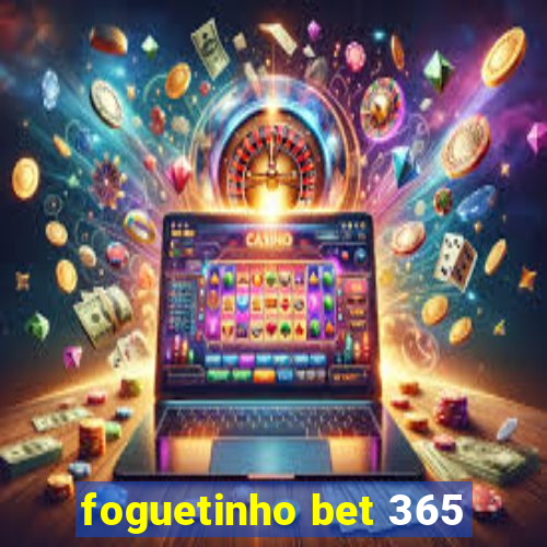 foguetinho bet 365