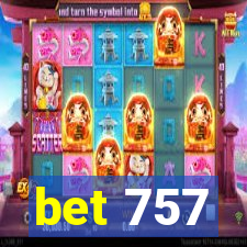 bet 757