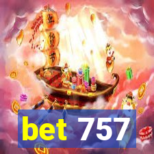 bet 757