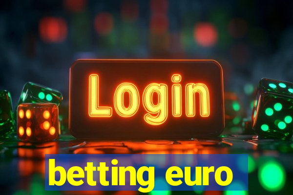 betting euro