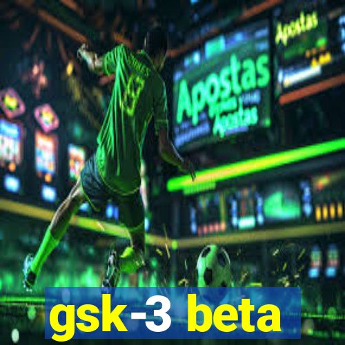 gsk-3 beta