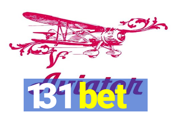 131 bet