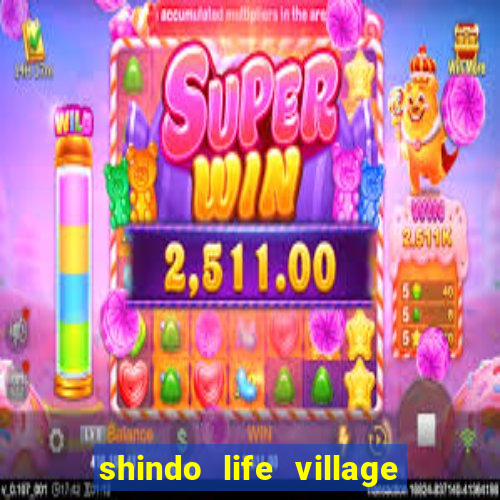 shindo life village blaze private server codes