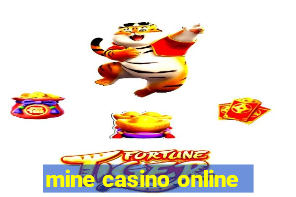 mine casino online