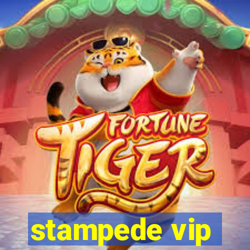 stampede vip