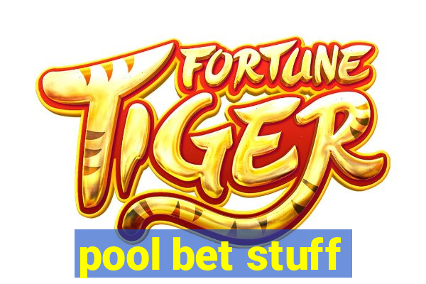 pool bet stuff