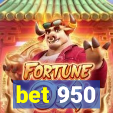 bet 950