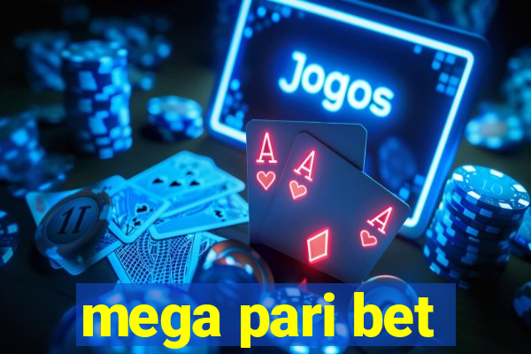 mega pari bet