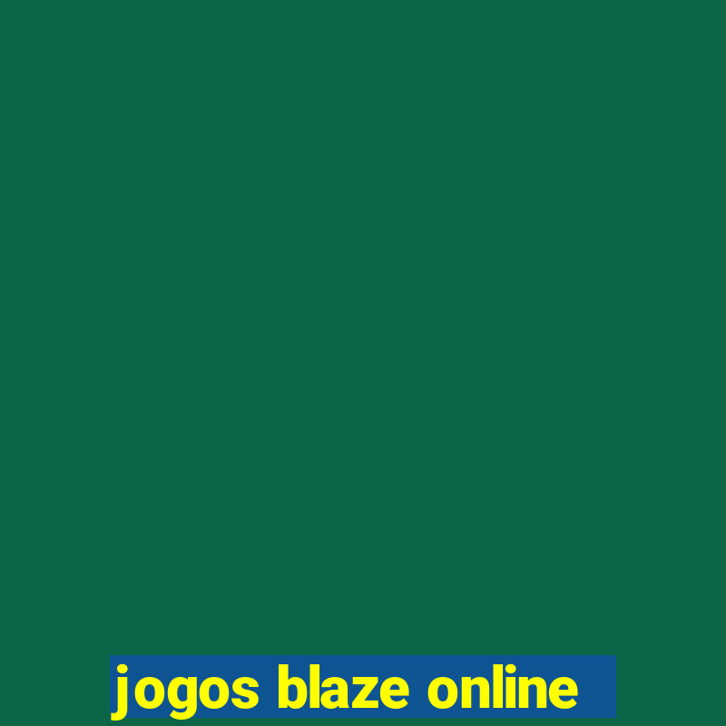 jogos blaze online