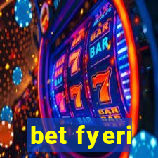 bet fyeri