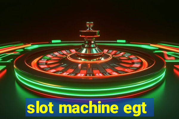 slot machine egt