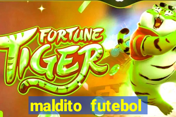 maldito futebol clube dublado download