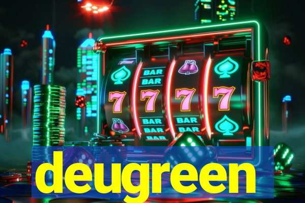 deugreen