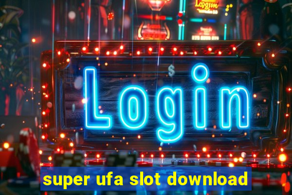 super ufa slot download