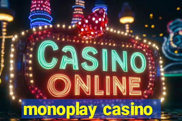 monoplay casino