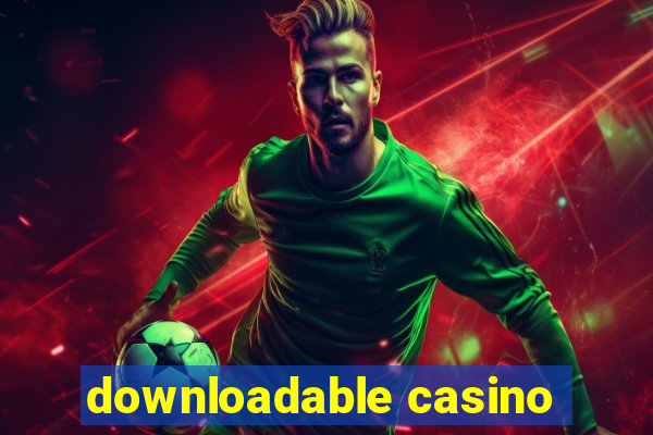 downloadable casino