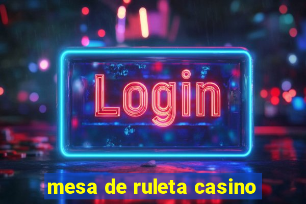 mesa de ruleta casino