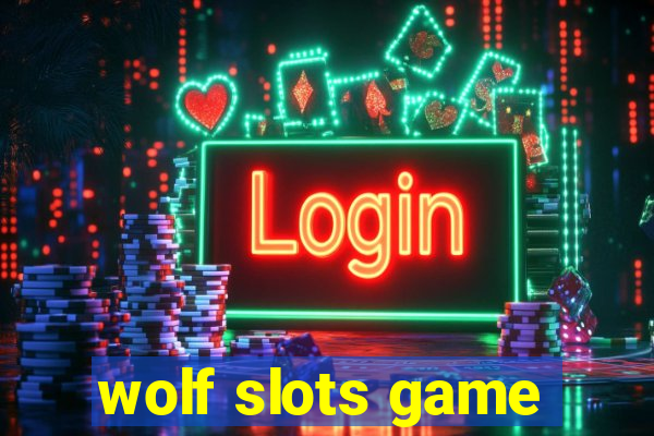 wolf slots game