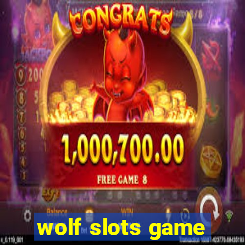 wolf slots game