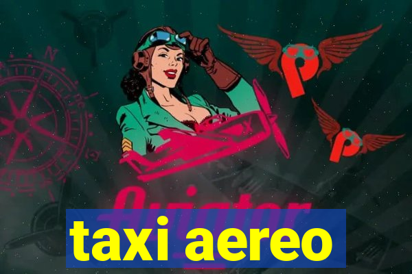 taxi aereo