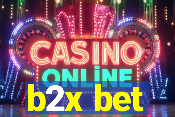 b2x bet