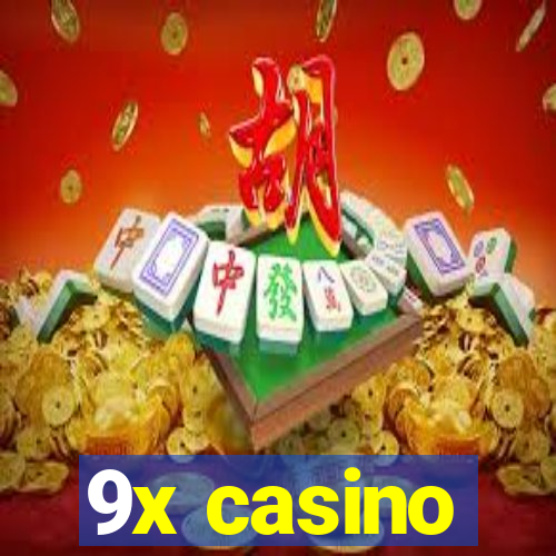 9x casino