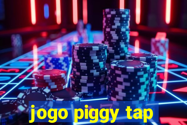 jogo piggy tap