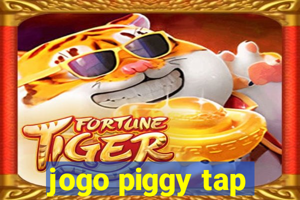 jogo piggy tap