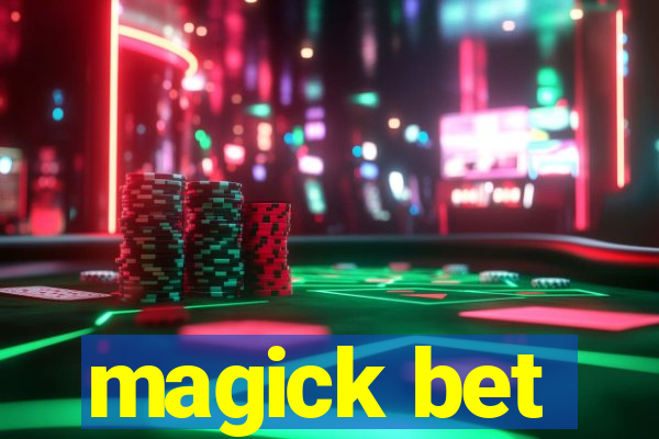 magick bet