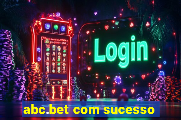 abc.bet com sucesso