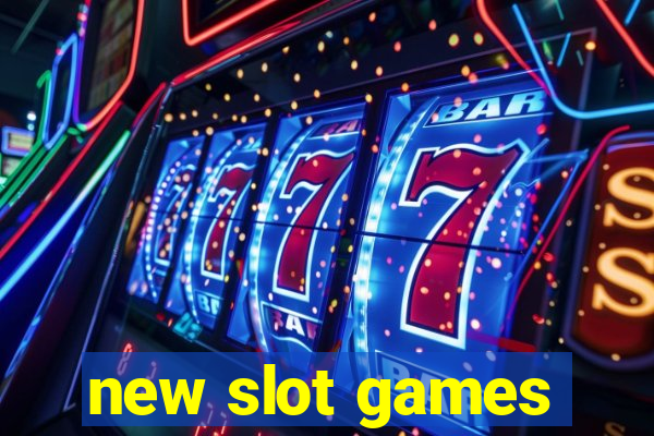 new slot games